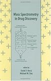 Mass Spectrometry in Drug Discovery