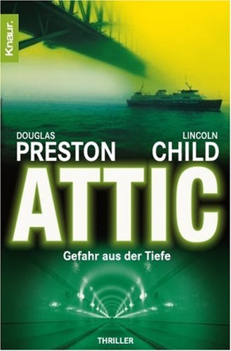 Attic by Douglas PrestonLincoln Child