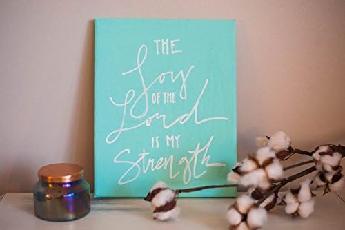 Canvas Quote: The Joy of the Lord is My Strength, 8x10 Canvas, Handpainted Sky Blue, White Lettering, Whimsical, Acrylic, Psalm 28 vs. 7
