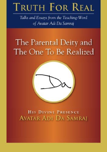 The Parental Deity and The One To Be Realized (Truth for Real)