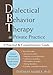 Dialectical Behavior Therapy in Private Practice: A Practical and Comprehensive Guide
