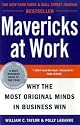 Mavericks at Work: Why the Most Original Minds in Business Win