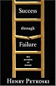 Success through Failure: The Paradox of Design