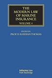 The modern law of marine insurance. Volume 4