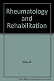 Rheumatology and rehabilitation : diagnosis and management