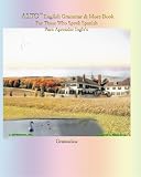ALTO  English Grammar and More Book For the Spanish Speaking Person Para aprender ingles (Spanish Edition)