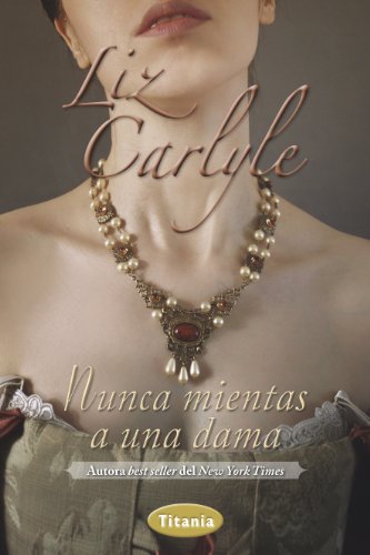 Nunca mientas una dama (Romantica) (Spanish Edition)