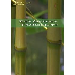 Zen Garden - Tranquility Meditation and Relaxation