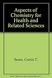 Aspects of chemistry for health-related sciences