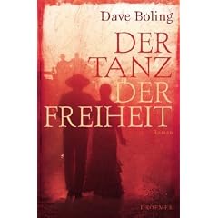 Der Tanz der Freiheit: Roman
