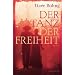 Der Tanz der Freiheit: Roman
