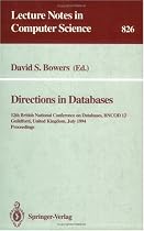 Directions in Databases: 12th British National Conference on Databases, BNCOD 12, Guildford, United Kingdom, July 6-8, 1994. Proceedings