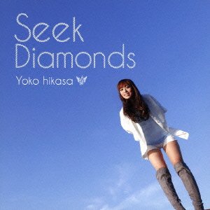 アニメ「ダイヤのA」エンディング曲 Seek Diamonds (通常盤) 日笠陽子