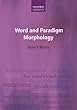 Word and Paradigm Morphology