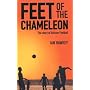 Feet of the Chameleon by Ian Hawkey