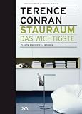 Stauraum - das Wichtigste: Planen, einrichten & wohnen - Terence Conran