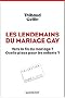 Les lendemains du mariage gay : Vers la fin du mariage ? Quelle place pour les enfants ?