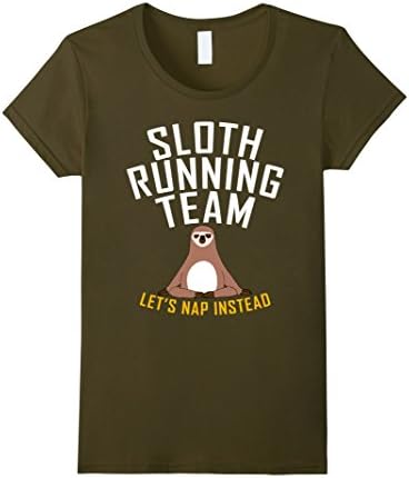 Women's Sloth Running Team Let's Nap Instead Women T-Shirt Medium Olive