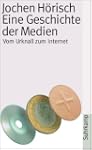 Eine Geschichte der Medien. Vom Urkna...