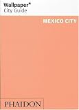 Wallpaper City Guide: Mexico City