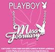 PLAYBOY MISS FEBRUARY PLAYMATE OF THE MONTH NECKLACE PLAYBOY MISS FEBRUARY PLAYMATE OF THE MONTH NECKLACE