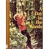 A Day in the Woods