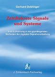 Produkt-Bild: Zeitdiskrete Signale und Systeme: Eine Einf&uuml;hrung in die grundlegenden Methoden der digitalen Signalverarbeitung
