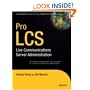 Pro LCS: Live Communications Server Administration: Live Commumications Server Administration (Expert's Voice)