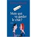 Mais qui va garder le chat ?