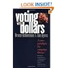 Voting with Dollars:  A New Paradigm for Campaign Finance