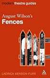 August Wilson's Fences (Modern Theatre Guides)