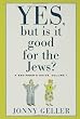 Yes, But Is It Good for the Jews?: A Beginner's Guide, Volume 1