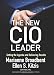 The New CIO Leader: Setting the Agenda and Delivering Results