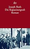 Die Kapuzinergruft: Roman