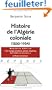 Histoire de l'Alg�rie coloniale (1830-1954)