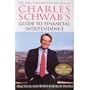 Charles Schwab's Guide to Financial Independence