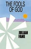The fools of God