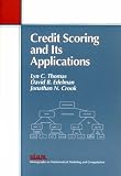 Credit Scoring and Its Applications (Monographs on Mathematical Modeling & Computation) (Monographs on Mathematical Modeling and Computation)