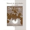 Workbook/Lab Manual (Manual de actividades) Volume 1 to accompany Sol y viento