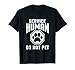 Service Human Do Not Pet Funny Dog Lover T Shirt
