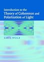Introduction to the Theory of Coherence and Polarization of Light
