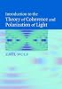 Introduction to the Theory of Coherence and Polarization of Light