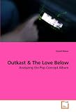 Outkast: Analyzing the Pop Concept Album