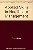 Applied skills in health care management
