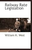 Railway Rate Legislation