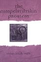 The Rumpelstiltskin Problem
