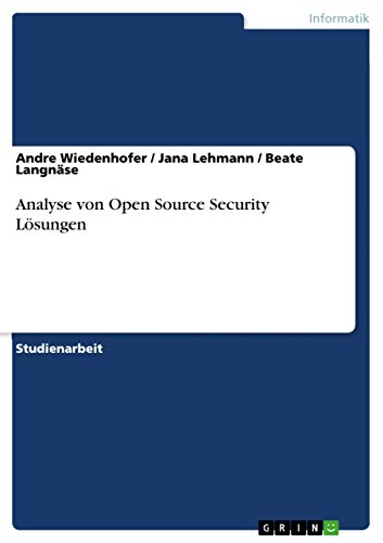 Analyse von Open Source Security Lösungen (German Edition)