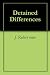 Detained Differences