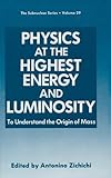 Physics at the highest energy and luminosity : to understand the origin of mass