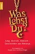 Was lebst Du?: Jung, deutsch, t�rkisch - Geschichten aus Almanya